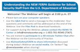 Understanding the NEW FERPA Guidance for School Security ...X(1)S(3o3w54yx1l3ijv1xdl5cblo... · Understanding the NEW FERPA Guidance for School Security Staff from the U.S. Department