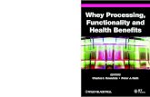Whey Processing, Functionality and Health Benefits ...€¦ · Calorimetry and Food Process Design (G¨on¨ul Kaletun¸c) Food Ingredients for the Global Market (Yao-Wen Huang and