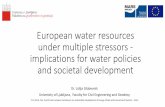 Multiple stressors on European waters · impact differ over regions and river types; •Pressures interactions and their effects to river ecosystems are to a great extent unexplored