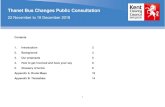 Thanet Bus Changes Public Consultation · Thanet Bus Changes Public Consultation: 22 November to 19 December 2018 6 Summary of services changes in Thanet Stagecoach has agreed to