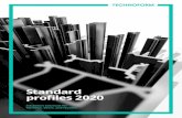 Standard profiles 2020 - Technoform Group · 2020. 2. 27. · can be created using the insulating profiles in the standard program. All serial products can be rapidly supplied in