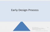 Early Design Process - docdingle.comdocdingle.com/teaching/gdd325/presents/pres01b_DesigningIntro.pdf · Early Design Process Brent M. Dingle, Ph.D. 2015 Game Design and Development