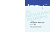 IWAKI Electromagnetic Metering Pump EHE Pump User Manual.pdfRead this manual before use of product IWAKI Electromagnetic Metering Pump EH-E Type Instruction Manual T308-3 02/06 ( )Country
