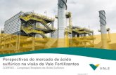 Perspectivas do mercado de ácido sulfúrico na visão da ...h2so4.com.br/downloads/COBRAS-2017/COBRAS 2017... · anos: Salitre (Galvani) com 560 kt/ano e Pernambuco (Petrobras) com