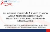 REALLY NEED TO KNOW ABOUT ADDRESSING HEALTHCARE … · 05/08/2020  · all of what you reallyneed to know about addressing healthcare inequities you probably learned in kindergarten: