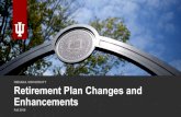 Retirement Plan Enhancementsinvestments they think will deliver the best combination of risk and return • These funds generally have higher fees than “passively managed” funds