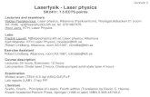 Lecture 1 Laserfysik - Laser physics...Lecture 1 Laserfysik - Laser physics SK2411: 7.5 ECTS points Literature Svelto, Orazio , Principles of Lasers, Fourth edition (Translation by