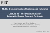 16.36: Communication Systems and Networks Lecture 19 - The ...kadota/PDFs/Lecture_ARQ.pdf · Eytan Modiano Slide 1 16.36: Communication Systems and Networks. Lecture 19 - The Data