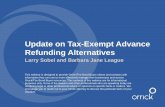Update on Tax-Exempt Advance Refunding Alternatives Library/public/files/insights/bond-buy… · California. Partner Los Angeles, Houston T +1 213 612 2421 E lsobel@orrick.com Education