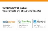TOMORROW IS HERE: THE FUTURE OF BUILDING THINGSsp.construction.transportation.org/Documents...THE FUTURE OF BUILDING THINGS. George White. CEO, Co-Founder. TRANSPORTATION ... Sources: