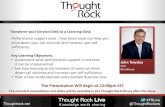 Thought Rock Live...Thought Rock Live . Knowledge worth sharing . The Presentation Will Begin at 12:00pm EST . The recorded presentation and slides will be available in the Thought