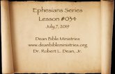 Ephesians Series Lesson #034 - Dean Bible Ministries · Ephesians Series Lesson #034 July 7, 2019 Dean Bible Ministries  Dr. Robert L. Dean, Jr.