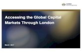 Accessing the Global Capital Markets Through London · 2017. 4. 4. · overall cleared OTC interest rate swap market 14,000+ Debt securities listed on LSE Main Market. Overall money