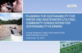 Planning for Sustainability for Water and Wastewater ... · Planning for Sustainability: A Handbook for Water and Wastewater Utilities | Page 17 Step 4. Identify and document sustainability
