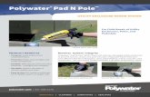 New Pad N Pole Kit-Flyer - Polywater · 2020. 5. 28. · • Pad N Pole fixes a wide variety of defects, from small cracks to large holes. Multiple layers can be applied for increased