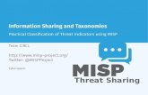 Information Sharing and Taxonomies - MISP€¦ · Simple search to make tagging easy Totally independent from MISP No external dependencies in o˜ine mode Python3 only Can be used