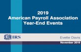 2019 American Payroll Association Year-End Events...American Payroll Association Year-End Events November 2019 Evette Davis. Form W-2 Verification Code Pilot ends for tax year 2019
