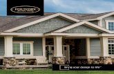 Bring your design to life - Cedar Shake Vinyl Siding by ... Center... · Wood siding has always been about looks. Vinyl siding has always been about durability. Foundry brings the