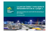 Le port de Calais 1 mois après le démantèlement de la ...€¦ · the port has dropped by 87,5% - 87,5% Chiffres Port Boulogne Calais/ Port Boulogne Calais data . 0 5 10 15 20
