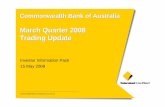 March Quarter 2008 Trading Update - CommBank · Market share outcomes remain positive ... Avoiding higher risk segments such as zero rate balance transfers ... risk Business and commercial