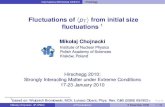 Fluctuations of hpTifrom initial size ﬂuctuationstheorie.ikp.physik.tu-darmstadt.de/.../Wed/Chojnacki.pdf1based on: Wojciech Broniowski, MCh, Łukasz Obara; Phys. Rev. C80 (2009)
