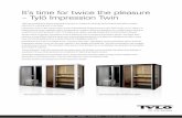 It’s time for twice the pleasure – Tylö Impression Twin · Tylö has combined a sauna and steam shower to create an exciting new product that offers unique options for relaxing