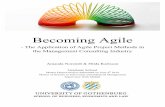 Master Thesis IIM Becoming Agile Norstedt&Karlsson · concept of agile. Agile project methods had its breakthrough in the software development industry and have since then spread