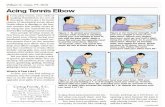 Caring Family, S.C. elbow.pdfTennis elbow is damage to the fore- arm muscles that usually occurs af- ter using the arm repeatedly for an activity like swinging a tennis racket. ...