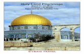 March 5 17, 2017 13 Days • 22 Meals Escorted by Dr ...€¦ · Holy Land Pilgrimage March 5 -17, 2017 13 Days • 22 Meals Escorted by Dr. Shelley Tidy Dome of the Rock, Jerusalem