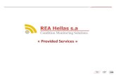 « Provided Services HELLAS - Offered Services (ENG).pdf · Provided services catalogue 1. Condition monitoring services (vibration analysis, ultra-sound analysis) on rotating equipment.