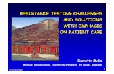 RESISTANCE TESTING CHALLENGES AND SOLUTIONS WITH … R Challenge Slove… · AND SOLUTIONS WITH EMPHASIS ON PATIENT CARE. pm-chu lg-04.05.13 2. pm-chu lg-04.05.13 3 Clinical Microbiology