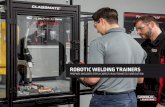 ROBOTIC WELDING TRAINERSeducation.lincolnelectric.com/wp-content/uploads/2019/05/...Visit Lincoln Electric’s YouTube Channel, LincolnElectricTV, to watch our video titled “Lincoln