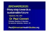 ZERO WASTE 2020: A key step towards a A key step towards a ...old- · ZERO WASTE 2020: A key step towards a A key step towards a sustainable future Capannori, Feb, 2007 Dr Paul Dr