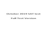 October 2019 SAT test Full Test Version...October 2019 US SAT Math: Calculator Section Math Curve (Please note that this includes the amount of questions missed in Math- No Calculator):