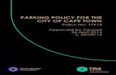 PARKING POLICY FOR THE CITY OF CAPE TOWN...Parking Policy for the City of Cape Town 1 1. Introduction This Draft Parking Policy is a comprehensive approach to the provision, management,