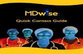 Quick Contact Guide - MDwise...MDwise Indiana University Health Claims Inquiries 317-630-2831 / 1-800-356-1204 Medical Management & Prior Authorization 317-962-2378 Fax: 317-962-6219
