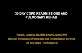 30 DAY COPD READMISSIONS AND PULMONARY REHAB · readmitted within 30 days •50% of the those readmit. after d/c from a medical ... Oxygen Assessment – key to improving physical
