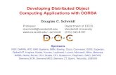 Developing Distributed Object Computing Applications with ...schmidt/PDF/corba-lite.pdf · Developing Distributed Object Computing Applications with CORBA Douglas C. Schmidt Professor