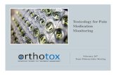 Toxicology for Pain Medication Monitoring€¦ · Extensive expertise with orthopedic practices, including clinical advisors to review protocols with physicians Easy to read lab reports