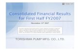 Consolidated Financial Results for First Half FY2007 · Established : Jan. 2003 TORISHIMA QATAR PROJECT OFFICE ( Engineering, Service ) Established : May. 2006 TORISHIMA U. A. E.