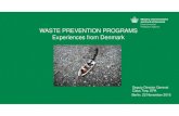 WASTE PREVENTION PROGRAMS Experiences from Denmark · 2017. 11. 17. · THE DANISH WASTE MODEL 2 / Environmental Protection Agency / Waste prevention program – experiences from