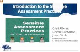 Introduction to the Sensible Assessment Practices · 2020. 8. 11. · Additionally, the Sensible Assessment Practices document orients educators to the different stages of school