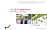 The talent challenge: Adapting to growthpreview.thenewsmarket.com/Previews/PWC/DocumentAssets/... · 2014. 5. 19. · PwC 17th Annual Global CEO Survey: Transforming talent strategy
