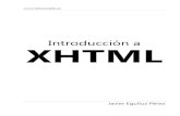 Introduccion a XHTMLdis.um.es/.../LMSGI/curso/UT4/introduccion_xhtml.pdf · 2010. 11. 10. · 1.4. HTML y XHTML ... fácil de aprender y escribir por parte de las personas. En realidad,