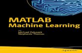 MATLAB - read.pudn.comread.pudn.com/downloads797/ebook/3148114/MATLAB Machine Le… · MATLAB Machine Learning Michael Paluszek and Stephanie Thomas New Jersey USA ISBN-13 (pbk):
