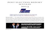 POST ELECTION REPORT SCULLIN 2013 · 2018. 3. 28. · POST ELECTION REPORT SCULLIN 2013. General outline. The original Scullin post election report was drafted in October 2013. The