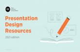 truly effective presentations Presentation Design Resources · 2020. 5. 12. · Canva. RGBtoHEX Adobe Color Eyedropper Grammarly Successful designers have a lot of tools under their