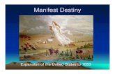 Manifest Destiny - This Is Our hiStoryhdgioiahistory.weebly.com/uploads/1/3/6/5/13652527/manifest_destiny2013.pdf · Manifest Destiny “Our manifest destiny [is] to overspread and
