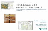 Trends & Issues in GIS Application Development?msgic.org/wordpress/wp-content/uploads/2014/09/TrendsIssuesinGI… · • 2003 MySpace was launched • 2004 Facebook was launched ...