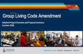 Group Living Code Amendment Detailed Overview · 2020. 7. 20. · Extensive outreach for project awareness and ideas for changes to the Zoning Code • 5 citywide community workshops